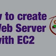 How To Create A Web Server With EC2
