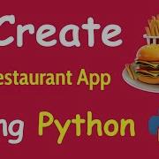 Я создаю приложение для ресторана с помощью Python и изучаю Python создавая простые проекты