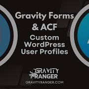 Gravity Forms ACF Custom WordPress User Profile