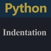 Indentation In Python Hindi