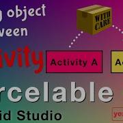 Passing Objects Between Activities Parcelables Android Studio 3 2 1