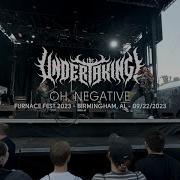 The Undertaking Oh Negative Live At Furnace Fest 2023