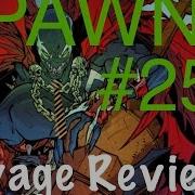 Savage Reviews Spawn 252