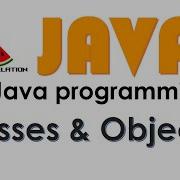 Java Video 19 Classes And Objects