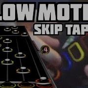 SLOW MO SKIP TAPPING SOLO F CH