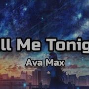 Ava Max Call Me Tonight Lyrics