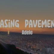 Adele Chasing Pavements Lyrics