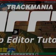 TrackMania 2020 Map Editor Tutorial