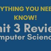 AP Computer Science A Unit 3 Review Video