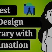 7 Best UI Design Library Animation In Android Studio 2021 Android Tutorials