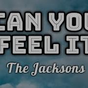 The Jacksons Can You Feel It Lyrics Video