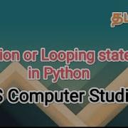 Iteration Or Looping Statement In Python Python In Tamil Sscomputerstudies Loopingstatement