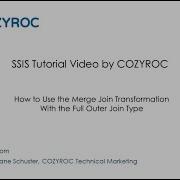 How To Use The Full Outer Join With The Merge Join Transformation SSIS Tutorial Video By COZYROC