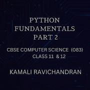 Python Fundamentals Part 2 Class 11 And 12 Cbse Computer Science In English