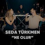 Bora Öztoprak Ft Seda Türkmen Ne Olur