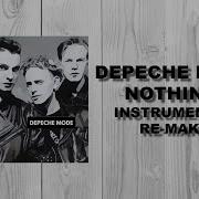 Depeche Mode Nothing Instrumental Re Make No Original Samples Used