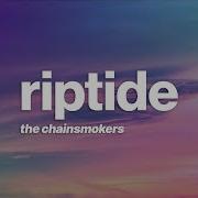 The Chainsmokers Riptide Lyrics