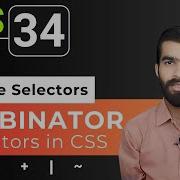 CSS Tutorial CSS Combinator Selectors And Its Types CSS Full Course For Beginners Class 34