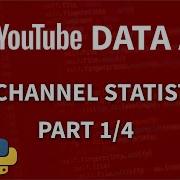 YouTube Data API Tutorial With Python Analyze Channel Statistics Part 1