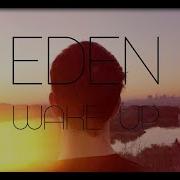 EDEN Wake Up Lyric Video