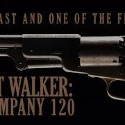 The Last Colt Walker E Company 120