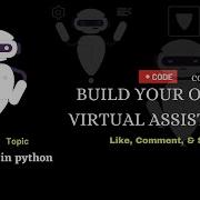 How To Build An Virtual Assistant Using Python Virtualassistant Pythonforbeginners