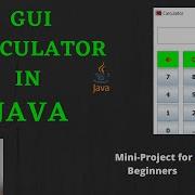 GUI Calculator In JAVA Using Eclipse IDE Mini Project For Beginners Tech Intel