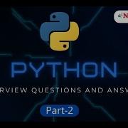 Python Interview Questions And Answers Part 2