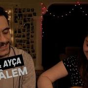 Çağlar Ayça Uğurlu El Âlem Tuğçe Kandemir Cover