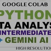 Python Data Analysis Gemini AI Google Colab Intermediate Tutorial