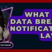 What Are Data Breach Notification Laws Emerging Tech Insider