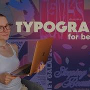 Typography Crash Course Graphic Design Tutorial