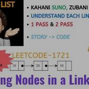 Swapping Nodes In A Linked List 1 Pass 2 Pass MICROSOFT AMAZON Leetcode 1721 Live Code