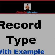 Apps Technical 59 Record Type In PLSQL