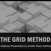 The Grid Method