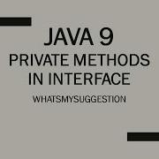 How To Define Private Methods In Interface Using Java 9 Explained In Detail