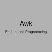 Awk 4 Small Programming