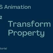 CSS Animation Tutorial 2 Transform Property Bite Sized Tutorials