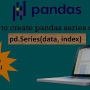 Create Pandas Series Object Pandas Bangla Tutorial Data Analysis With Pandas