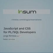 Javascript и CSS для разработчиков PL SQL с Хорхе Римбласом