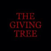 THE GIVING TREE BUT ONLY THE LYRICS