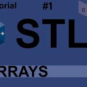 Arrays In STL STL Tutorial Project Maker