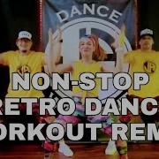 NON STOP RETRO DANCE WORKOUT REMIX L JADanceworkout Choreography
