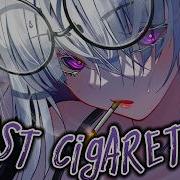 Slowed And Reverb Last Cigarette Ruby Waters