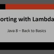 Java 8 Sorting With Lambdas