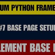 Selenium Python Framework 7 Base Page Implementation
