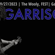 2023 10 27 Garrison The Wooly Fest 21 Gainesville FL FULL SET