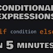 Learn Conditional Expressions In 5 Minutes