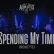 ACOUSTIX Spending My Time Roxette With Lyrics Flashback Hits 2