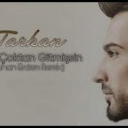 Tarkan Sen Çoktan Gitmişsin Ayhan Erdem Remix